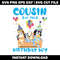 Bluey cousin of the birthday boy svg