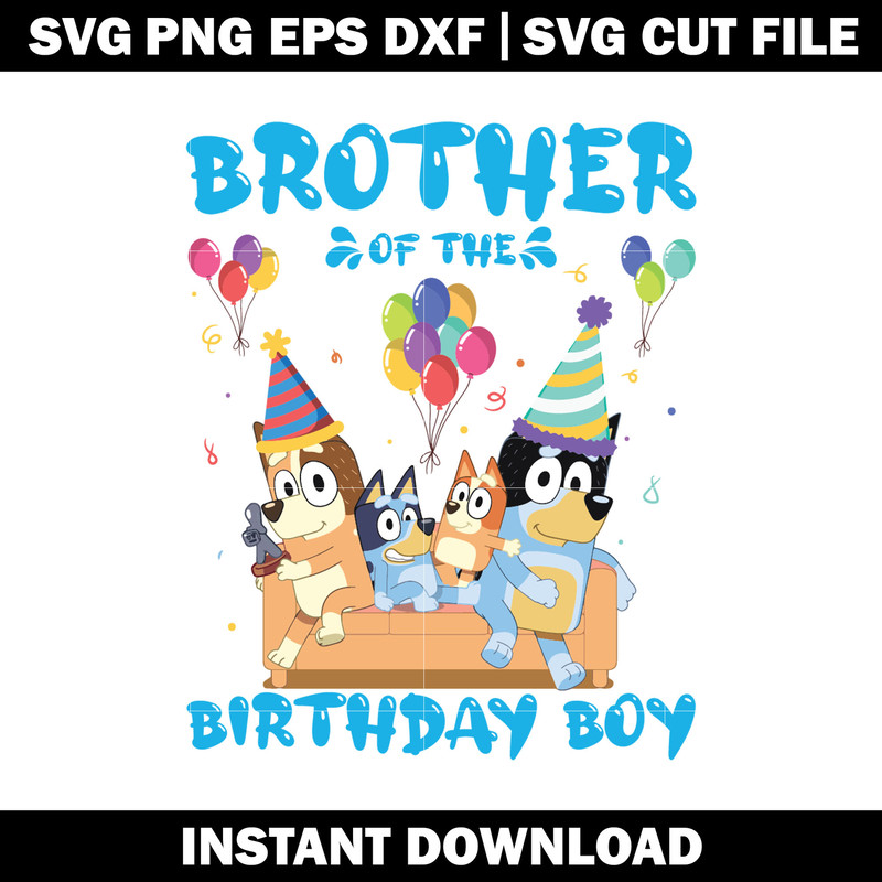 Bluey brother of the birthday boy svg