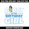Bluey daddy of the birthday girl svg