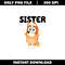 Bluey Bingo Sister png