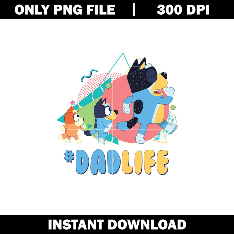 Bluey bandit dad life cartoon png