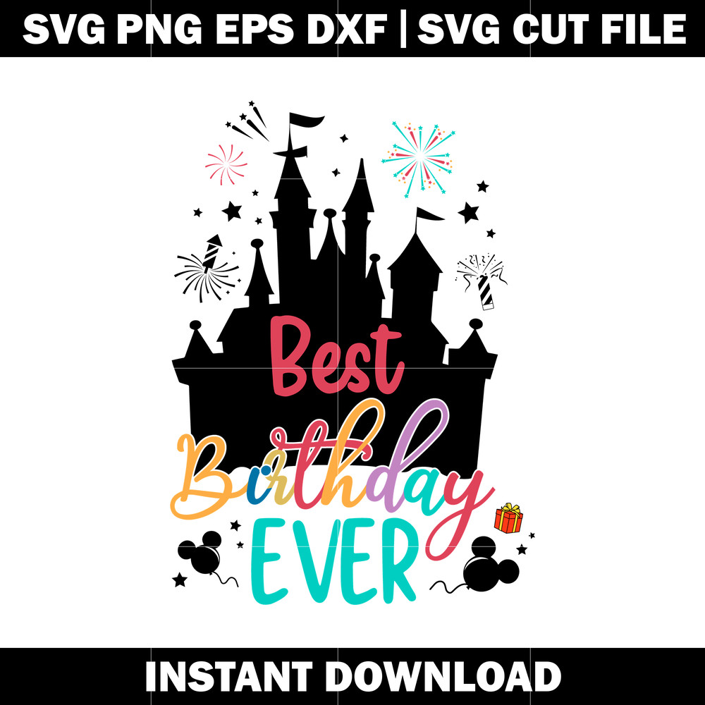 Disney Best Birthday Ever Svg