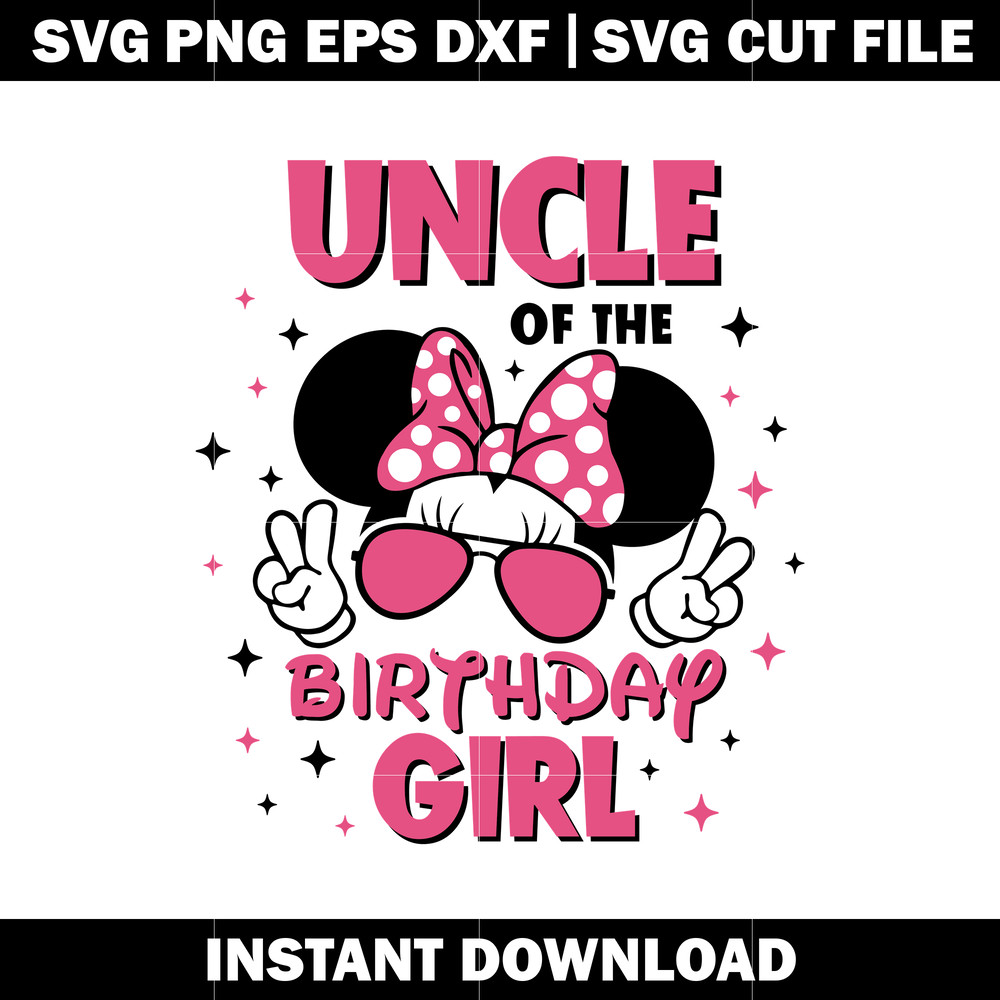 uncle of the Minnie Birthday girl svg