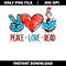 Quotes png, peace love read png