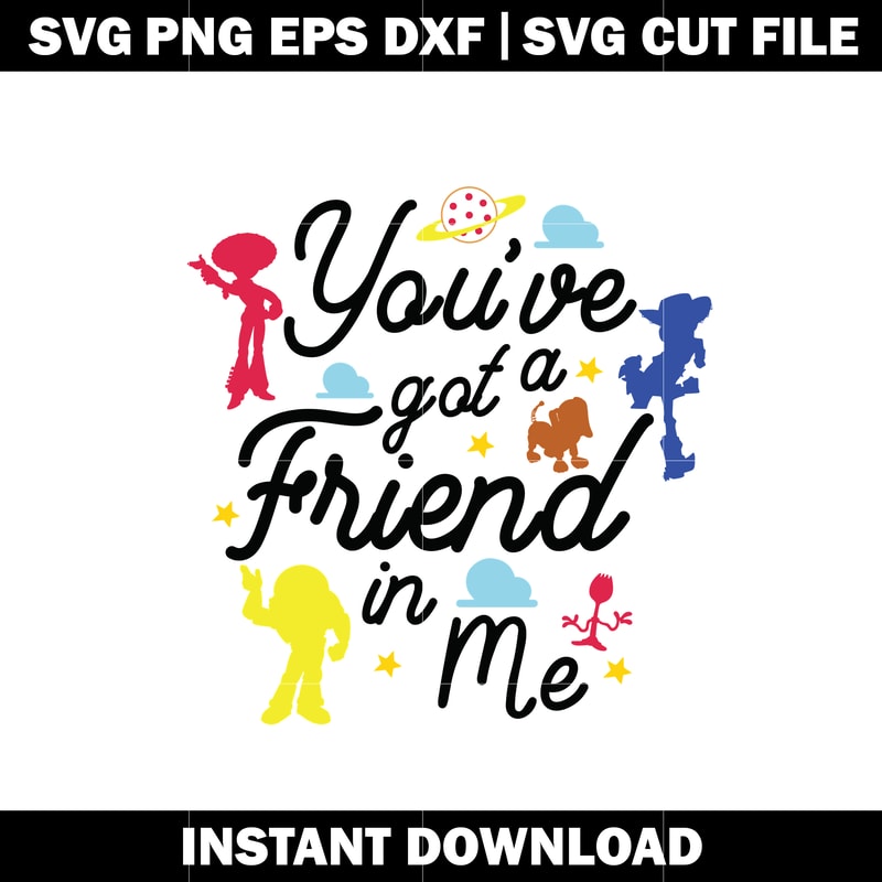 Youve Got a Friend in Me cartoon svg