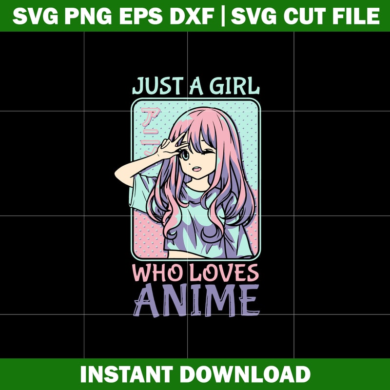 Otaku Just A Girl Who Loves Anime logo Svg