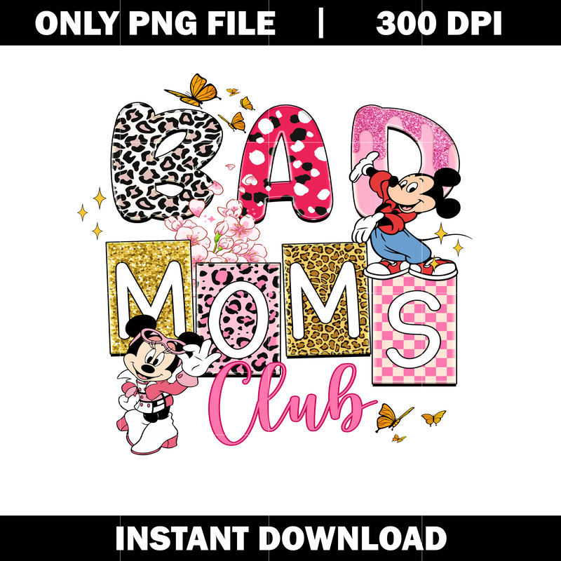 Bad Moms Club Minnie Mickey Mothers Day svg