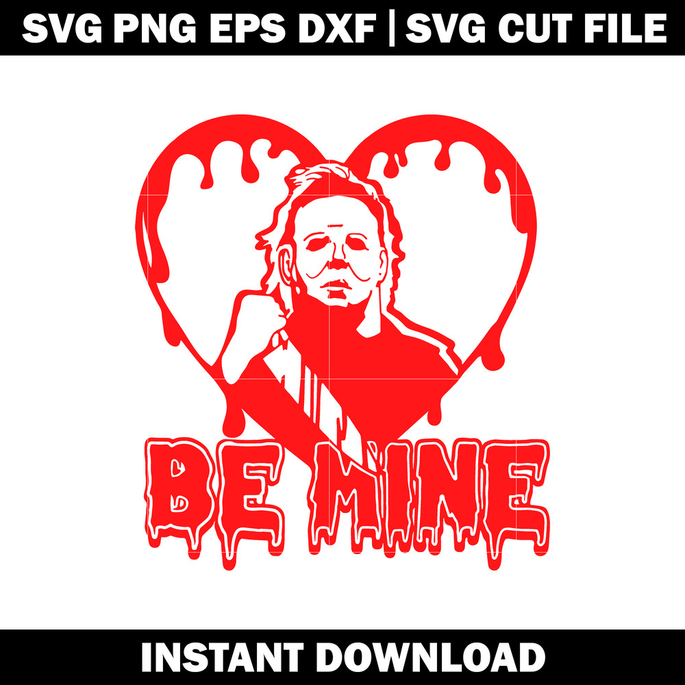 Be mine Michael Myers svg