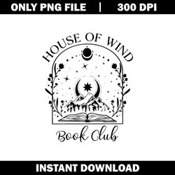 quotes png, house of wind book club embroidery png, logo brand png, logo shirt png, digital file png, instant download.