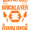 Mason Own Risk Bricklayer T-Shirt.png