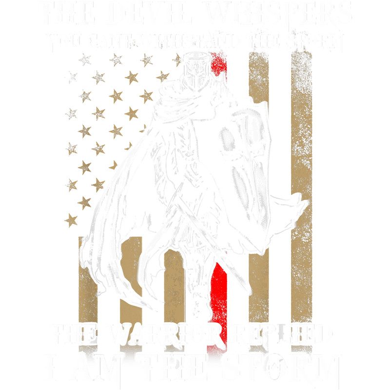I Am The Storm Shirt Devil Whispersl Knight Templar US Flag T-Shirt.png