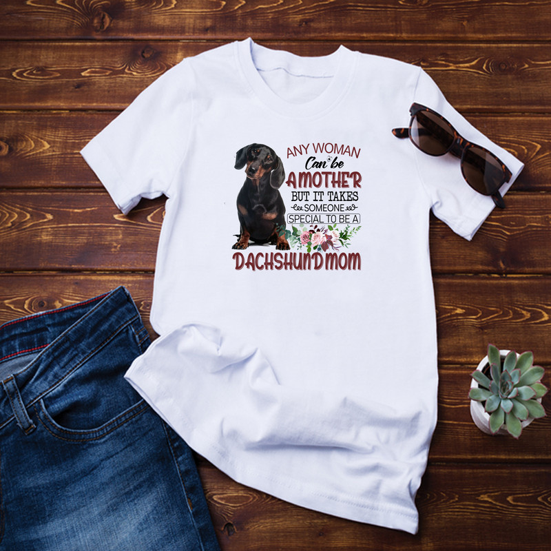 Any Woman Can Be A Mother But Its Take dashchun Shirt.png