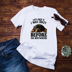 lets face it i was crazy shirt