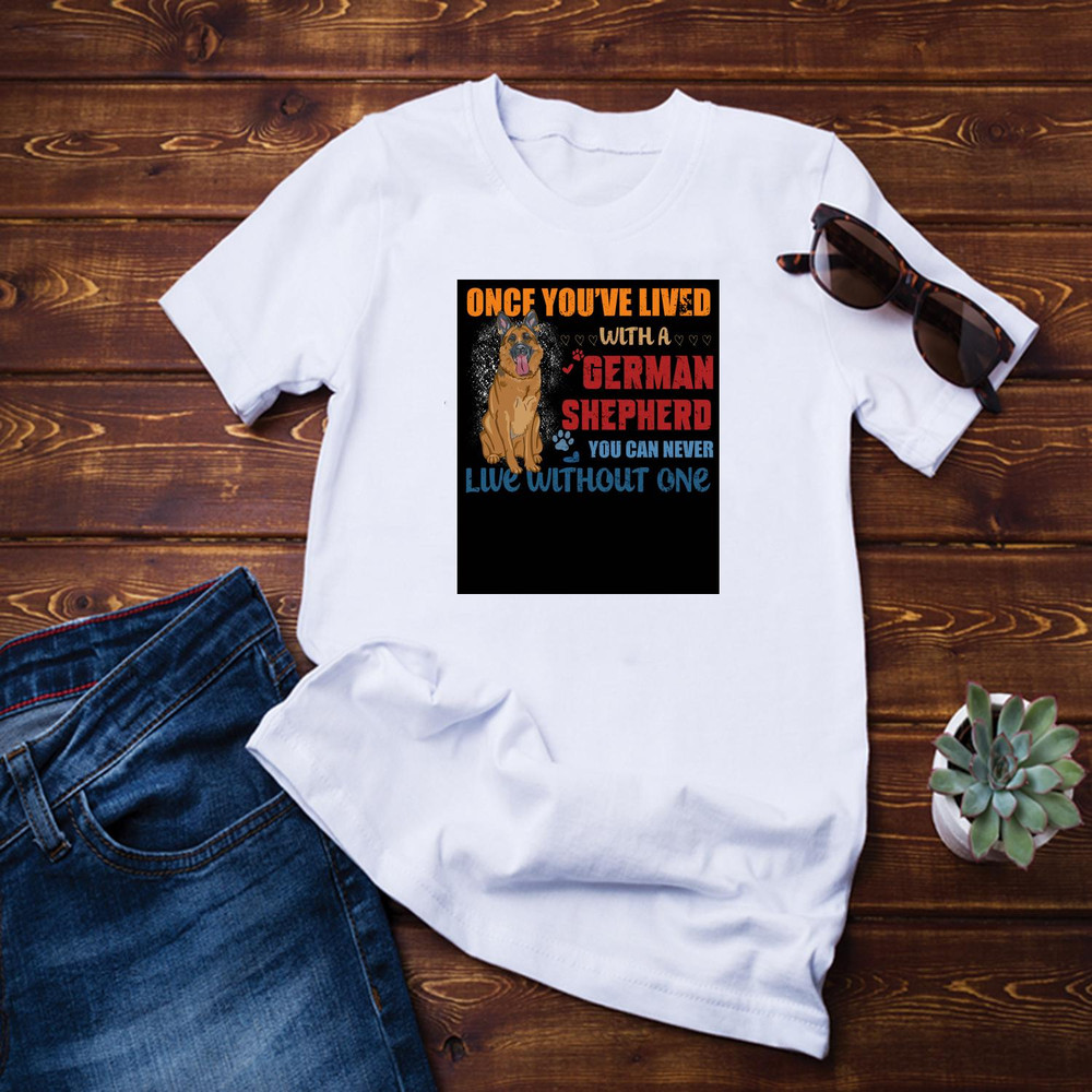 Once You've Lived Shirt.jpg