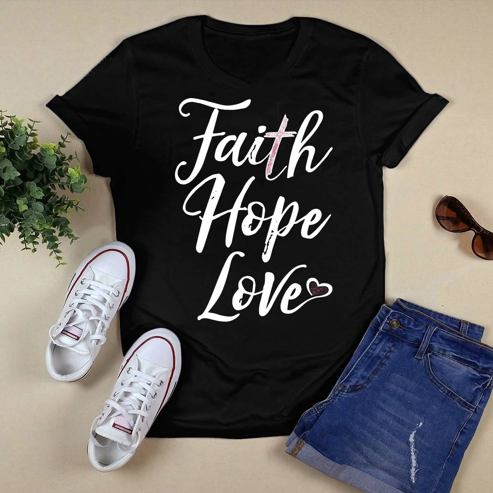 Faith hope love tshirt.png