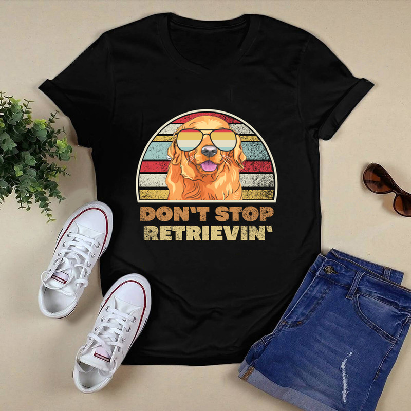 Don't Stop Retrievin Vintage Glass Shirt.png