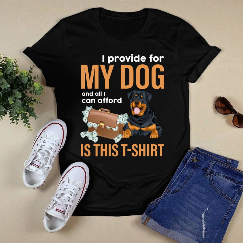 I Provide For My Dog Shirt.png