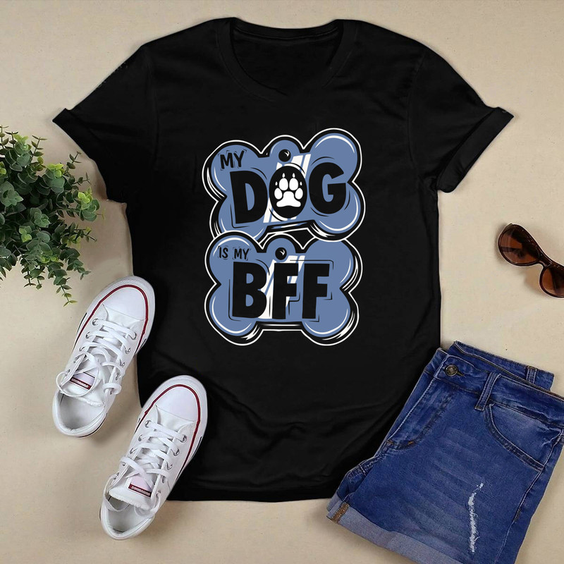 My Dog Is My BFF Shirt.png