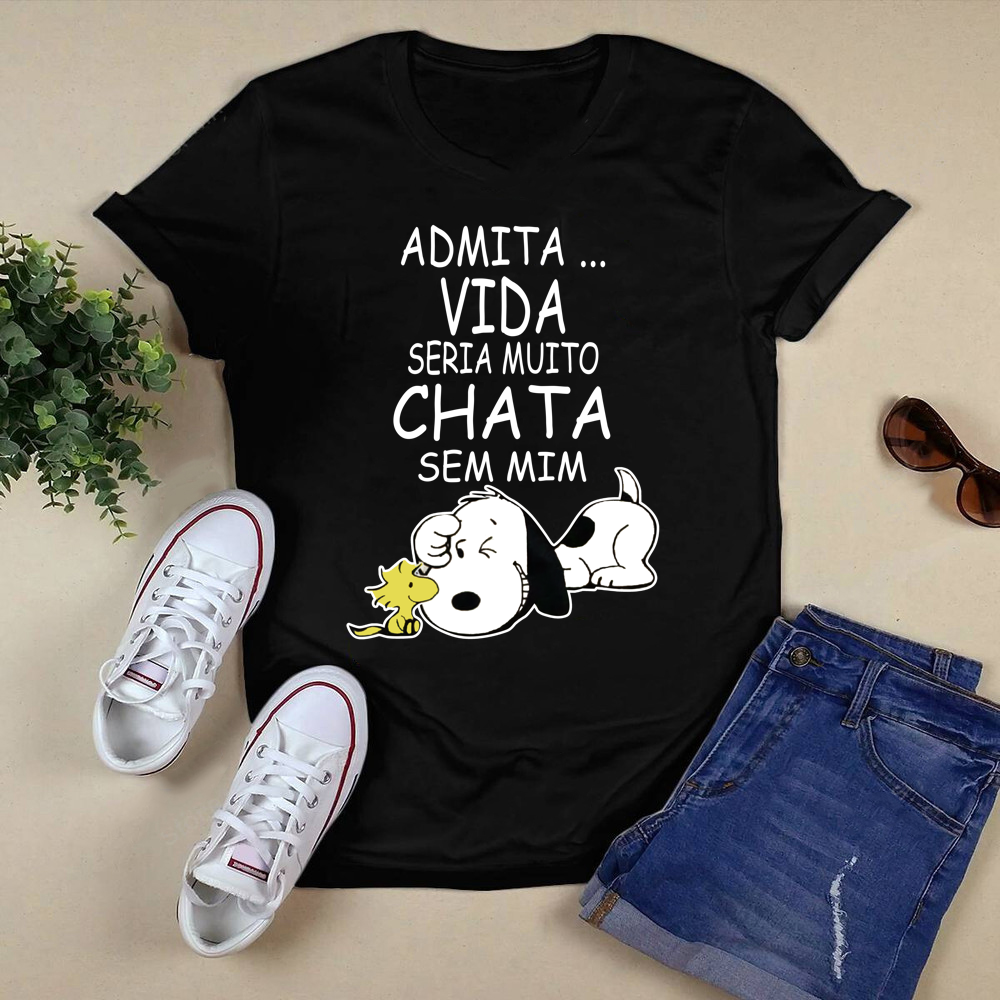 Admita Vida chata Shirt.png