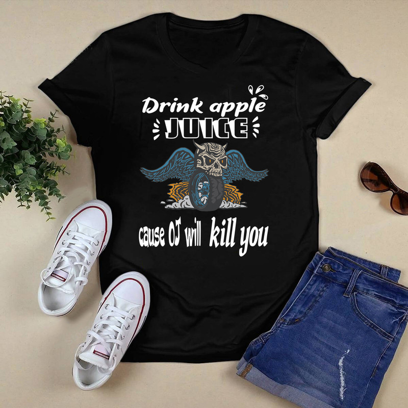 Drink Apple Juice Because OJ Will Kill You Funny Skull Rider T-Shirt.png