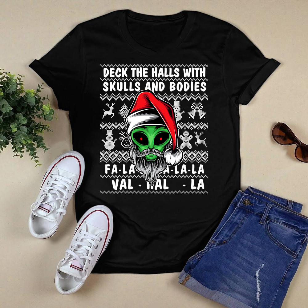Funny Alien Christmas Deck The Halls With Skulls And Bodies T-Shirt.png