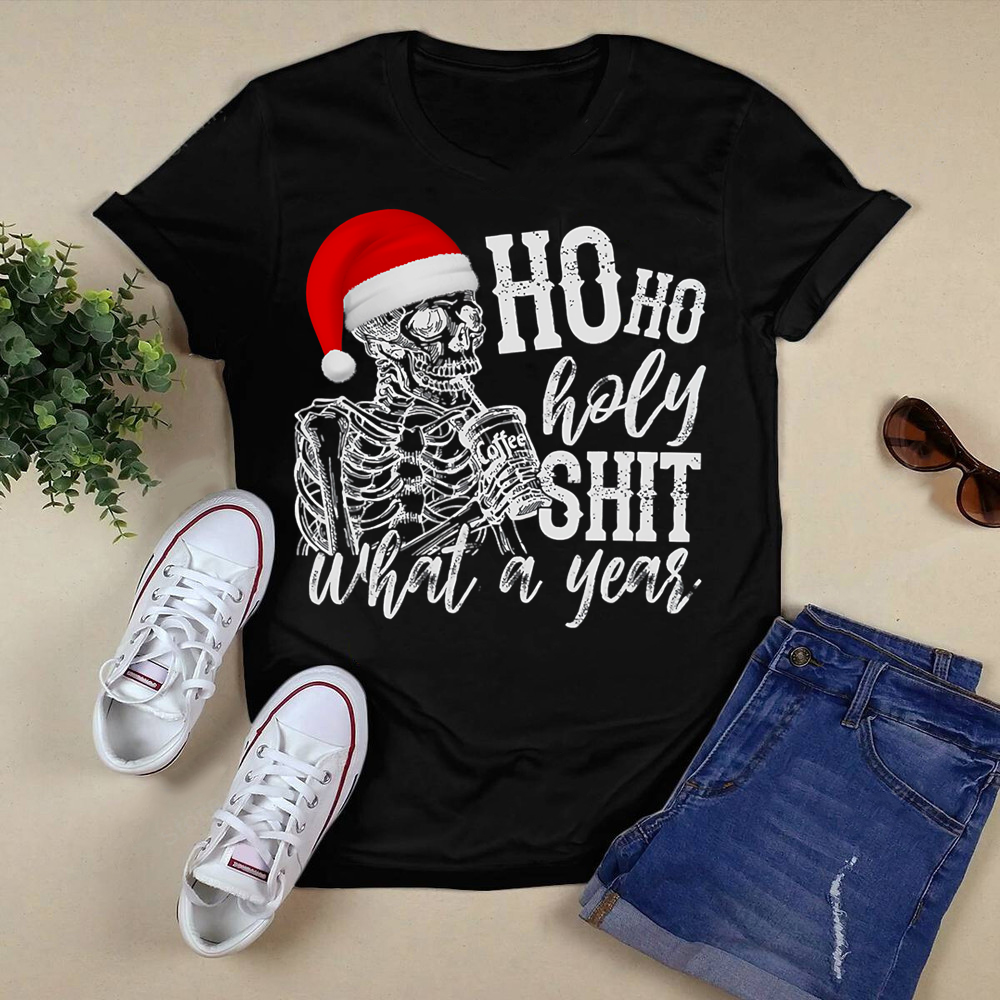 HoHo Holo Shits What A Year Skeleton Santa Hat T-Shirt.png