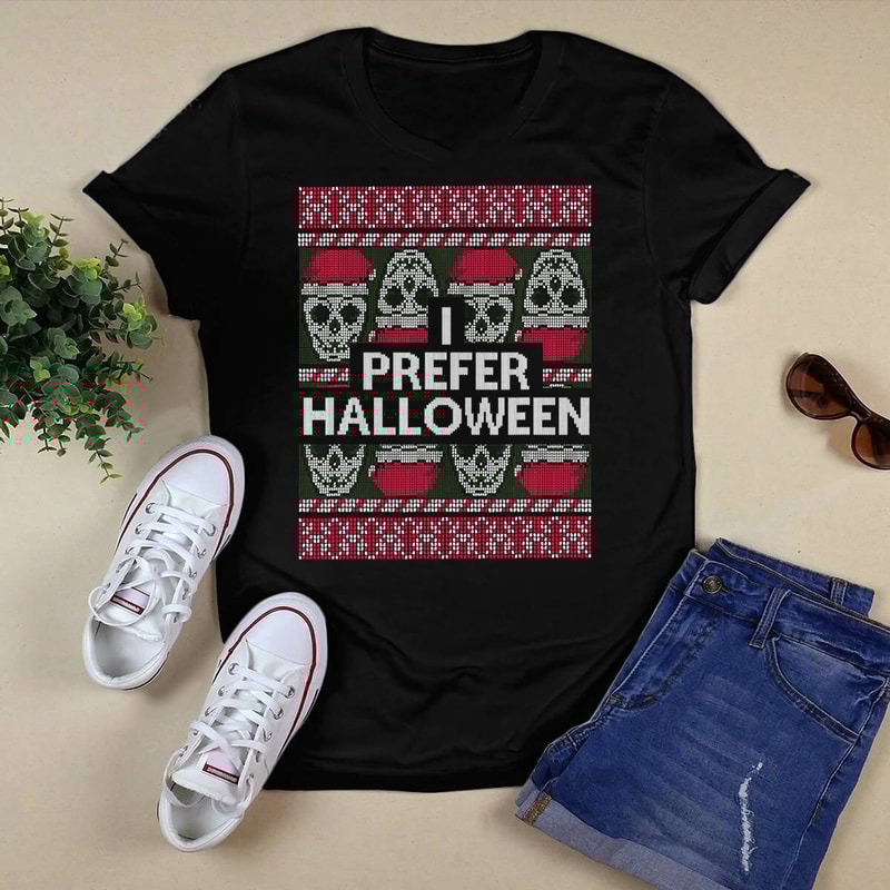 I Prefer Halloween Christmas Ugly Sweater Skulls Funny T-Shirt.png