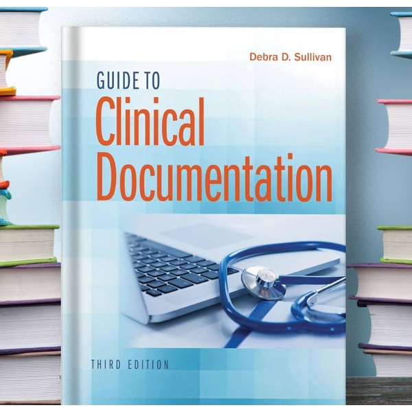 Guide to Clinical Documentation 3rd Edition by Debra D Sulli | Inspire ...