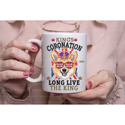 king charles coronation mug, the kings corgi gift, 2023 coronation day tea cup, god save the king