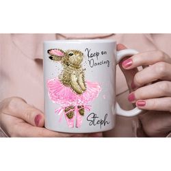 ballet dancer mug, personalised ballet coffee tea cup, keep on dancing, rabbit ballet dancer gift, in the uk