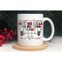 funny christmas mug, deck the halls and not your family, novelty xmas gifts, in the uk