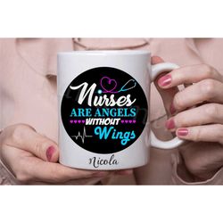 personalised nurse mug, nurses are angels without wings mug, angel mug, angel nurse coffee/tea cup, nurse gift in the uk