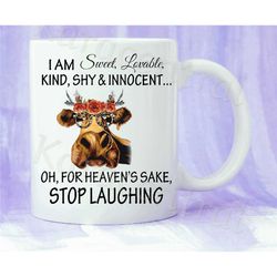 cow mug, novelty cow coffee tea cup, shy and innocent stop laughing cow mug, cow lover gifts, cow gift ideas, animal gif