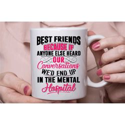 best friends mug, novelty mental hospital coffee tea cup, bbf birthday gifts in the uk