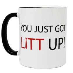 you just got litt up mug, 11 oz funny mug
