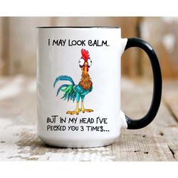 funny chicken mug i may look calm but in my head i've pecked you 3 times 15 oz. christmas gift