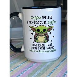 coffee spelled backwards is eeffoc baby yoda mug grogu 15 oz (2 mugs)