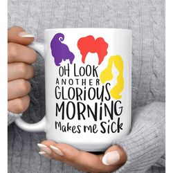 hocus pocus coffee mug | glorious morning makes me sick sanderson sisters microwave dishwasher safe ceramic cup, october