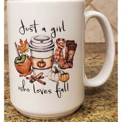 just a girl who loves fall mug, fall coffee mug 15 oz halloween winter cold coffee tea