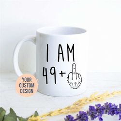 i am 49 mug | 50 year old gift, 50th birthday gift, funny 50 year old gift, coworker gift, 50th birthday mug, fifty birt