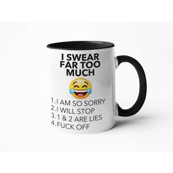 i swear too much, cheer up gifts, funny birthday gifts, joke birthday gift, funny mugs, rude mugs, mugs for gifts