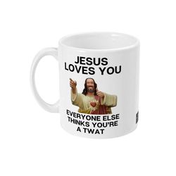 mugs for gifts, jesus loves you funny mug, secret santa gift, rude mugs for christmas, mugs for coworkers, mugs for frie