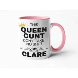 this queen cunt personalised mug best friend gift for her funny gifts