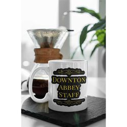 downton abbey staff 11 oz ceramic mug gift birthday gift
