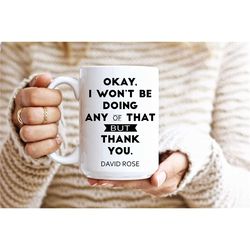 schitts mug | schitts gifts | schitts quote mug | creek mugs | david rose quote | alexis rose mug