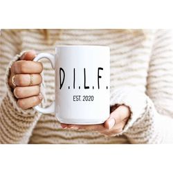 d.i.l.f new dilf gift new dad gift funny baby shower gift gifts for new dad dilf mug future dad gift pregnant congratul