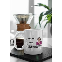 mentally dating timothee chalamet, timothee chalamet fan gift, gift for her, coffee mug white 11 oz ceramic mug gift bir