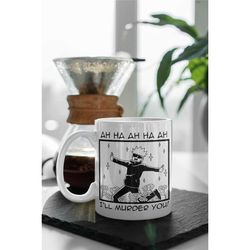 jujutsu kaisen satoru gojo gift anime funny i'll murder you! 11 oz ceramic mug gift birthday gift