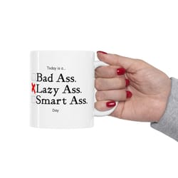 funny coffee mug, today is a lazy ass day coffee mug, sarcastic mug for boss or coworker, funny saying gift for a friend