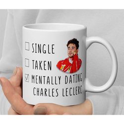 mentally dating charles leclerc - funny f1 mug - formula 1 mug